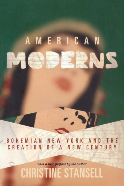Book cover of: American Moderns. By: Christine Stansell