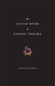 Little Book of String Theory
