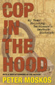 Book cover of: Cop in the Hood. By: Peter Moskos