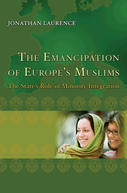 Book cover of: Emancipation of Europe's Muslims. By: Jonathan Laurence