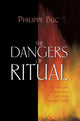 Book cover of: Dangers of Ritual. By: Philippe Buc