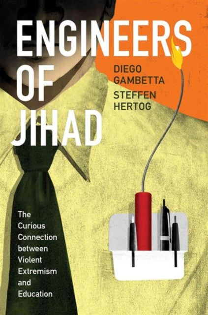 Book cover of: Engineers of Jihad. By: Diego Gambetta