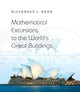 Book cover of: Mathematical Excursions to the World's Great Buildings