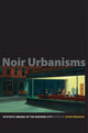 Book cover of: Noir Urbanisms