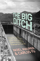 Book cover of: Big Ditch. By: Noel Maurer