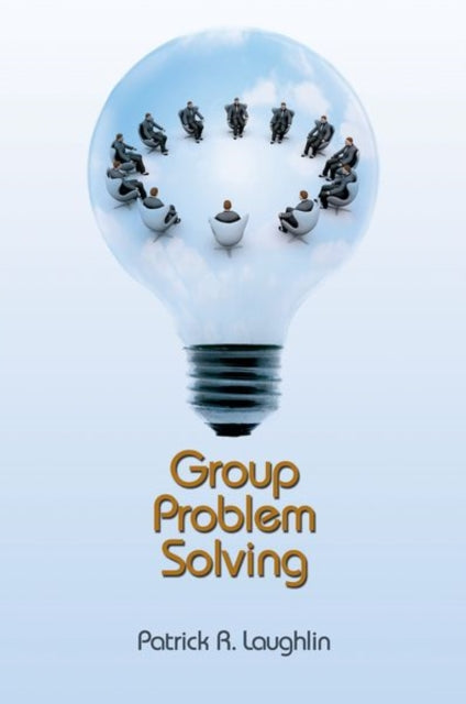 Book cover of: Group Problem Solving. By: Patrick R. Laughlin