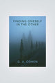 Book cover of: Finding Oneself in the Other. By: G. A. Cohen