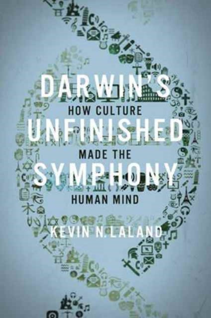 Book cover of: Darwin's Unfinished Symphony. By: Kevin N. Laland