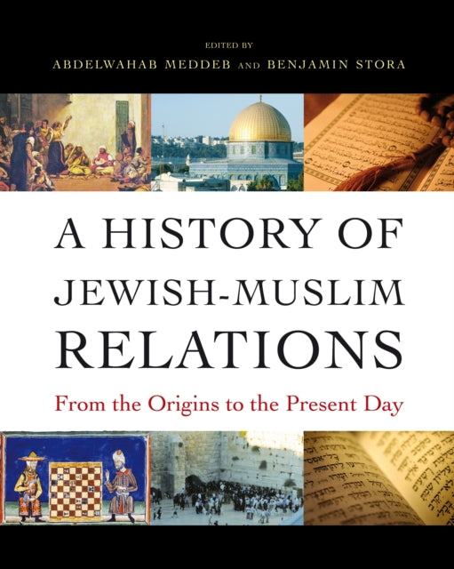 Book cover of: History of Jewish-Muslim Relations
