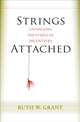Book cover of: Strings Attached. By: Ruth Weissbourd Grant
