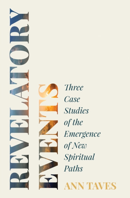 Book cover of: Revelatory Events. By: Ann Taves