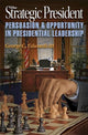 Book cover of: Strategic President. By: George C. Edwards III