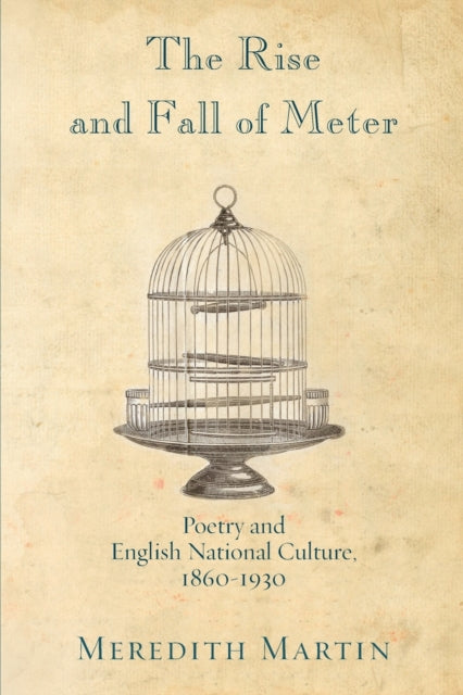 Book cover of: Rise and Fall of Meter. By: Meredith Martin