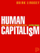 Book cover of: Human Capitalism. By: Brink Lindsey