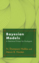 Book cover of: Bayesian Models. By: N. Thompson Hobbs