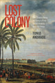 Book cover of: Lost Colony. By: Tonio Andrade