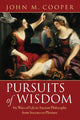 Book cover of: Pursuits of Wisdom. By: Cooper, John M.