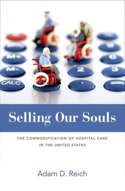 Book cover of: Selling Our Souls. By: Adam D. Reich
