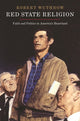 Book cover of: Red State Religion. By: Robert Wuthnow