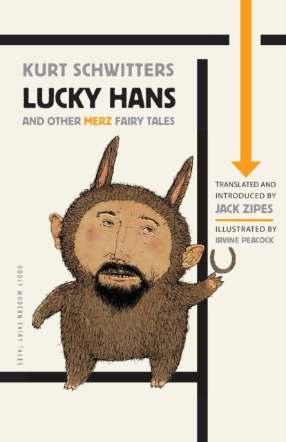 Book cover of: Lucky Hans and Other Merz Fairy Tales. By: Kurt Schwitters