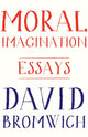 Book cover of: Moral Imagination. By: David Bromwich