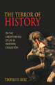 Book cover of: Terror of History. By: Teofilo F. Ruiz