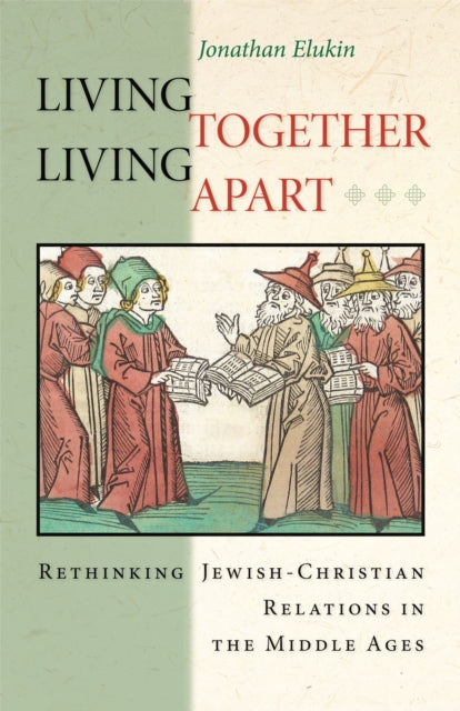 Book cover of: Living Together, Living Apart. By: Jonathan Elukin