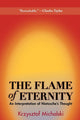 Book cover of: Flame of Eternity. By: Krzysztof Michalski