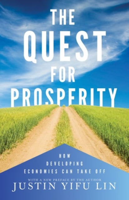 Book cover of: Quest for Prosperity. By: Justin Yifu Lin