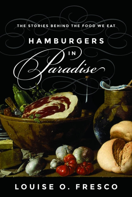 Book cover of: Hamburgers in Paradise. By: Louise O. Fresco