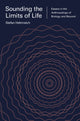Book cover of: Sounding the Limits of Life. By: Stefan Helmreich