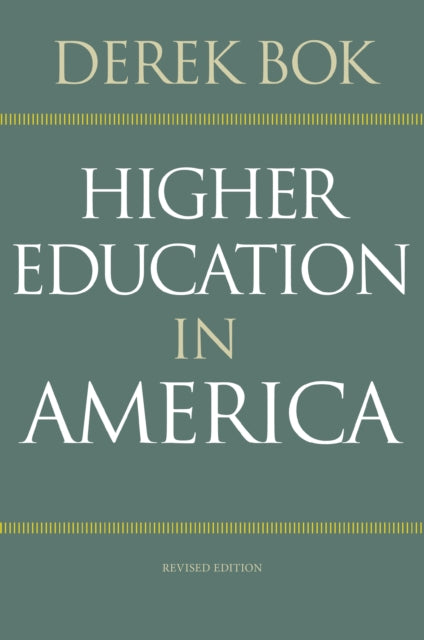 Book cover of: Higher Education in America. By: Derek Curtis Bok