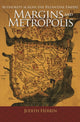 Book cover of: Margins and Metropolis. By: Judith Herrin