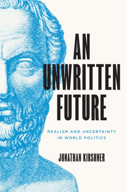 Book cover of: Unwritten Future. By: Jonathan Kirshner