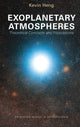 Book cover of: Exoplanetary Atmospheres. By: Kevin Heng