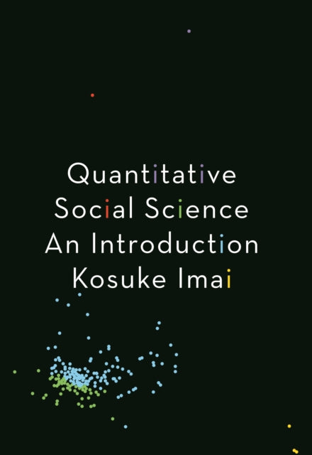 Book cover of: Quantitative Social Science. By: Kosuke Imai