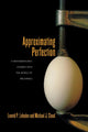 Book cover of: Approximating Perfection. By: Leonid P. Lebedev