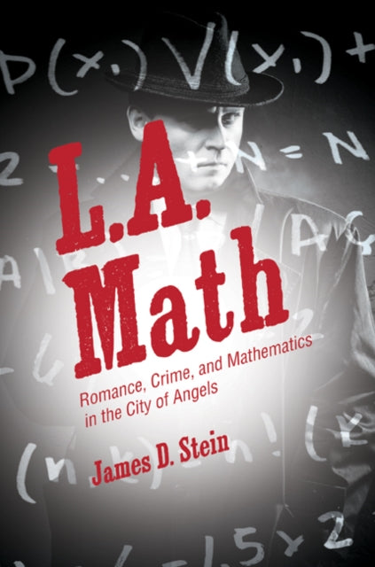 Book cover of: L.A. Math. By: James D. Stein