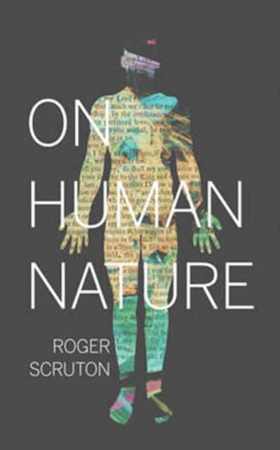 Book cover of: On Human Nature. By: Roger Scruton