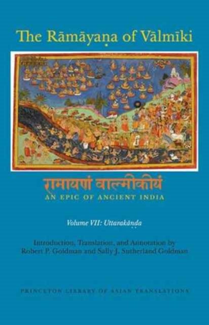 Book cover of: Ramayana of Valmiki: An Epic of Ancient India, Volume VII. By: Goldman, Robert P.