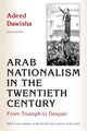 Book cover of: Arab Nationalism in the Twentieth Century. By: Adeed Dawisha