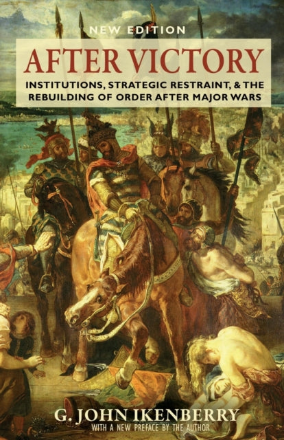 Book cover of: After Victory. By: G. John Ikenberry