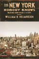 Book cover of: New York Nobody Knows. By: William B. Helmreich