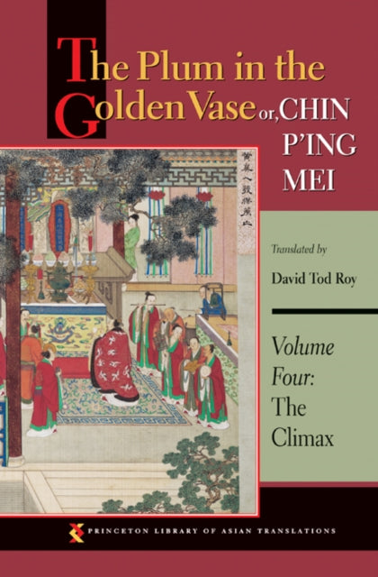 Book cover of: Plum in the Golden Vase or, Chin P'ing Mei, Volume Four
