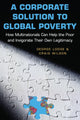 Book cover of: Corporate Solution to Global Poverty. By: George Lodge