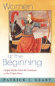 Book cover of: Women at the Beginning. By: Patrick J. Geary