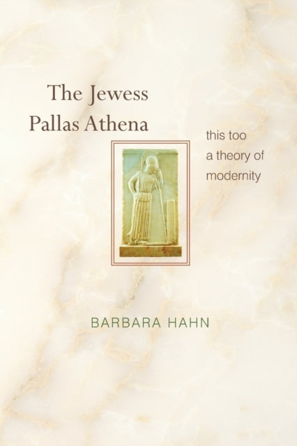 Book cover of: Jewess Pallas Athena. By: Barbara Hahn