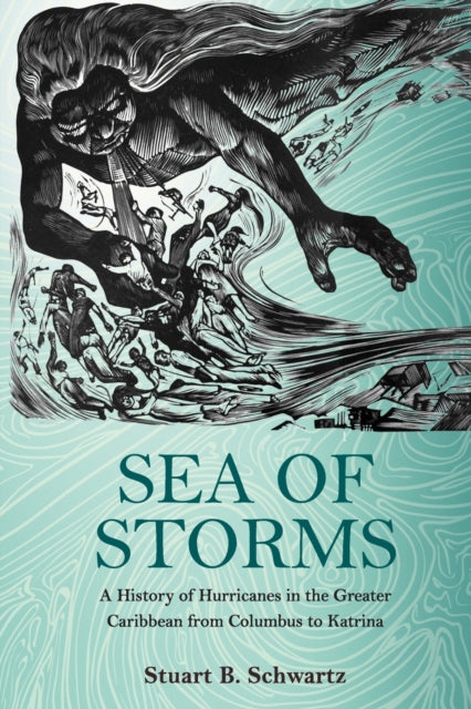 Book cover of: Sea of Storms. By: Stuart B. Schwartz