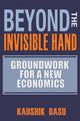 Book cover of: Beyond the Invisible Hand. By: Kaushik Basu