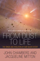 Book cover of: From Dust to Life. By: John Chambers